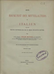 Die Baukunst des Mittelalters in Italien von der Ersten Entwicklung bis zu ihrer h&ouml;chsten Bl&uuml;the. Bd. 2