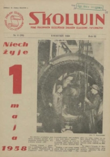 Skolwin : pismo pracowników Szczecińskich Zakładów Celulozowo-Papierniczych. R.3, 1958 nr 4