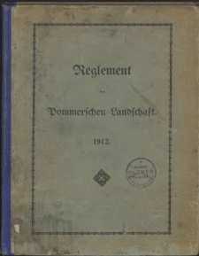 Reglement der Pommerschen Landschaft vom Jahre 1781