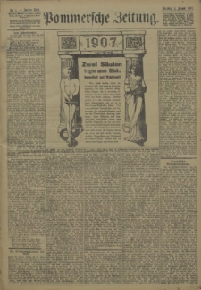 Pommersche Zeitung : organ für Politik und Provinzial-Interessen. 1907 Nr.1 Blatt 1