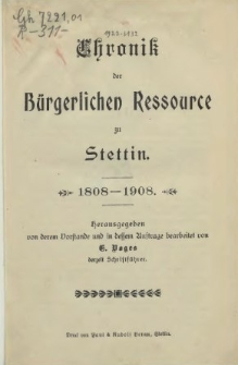 Chronik der Bürgerlichen Ressource zu Stettin : 1808-1908