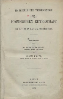 Matrikeln und Verzeichnisse der Pommerschen Ritterschaft : vom XIV bis in das XIX Jahrhundert