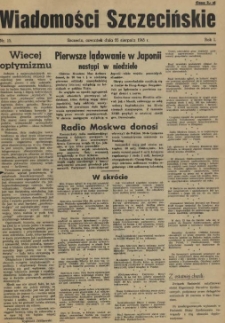 Wiadomości Szczecińskie : biuletyn Urzędu Informacji i Propagandy na Okręg Pomorze Zachodnie. R.1, 1945 nr 15