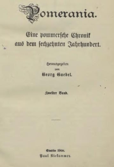 Pomerania : eine pommersche Chronik aus dem sechzehnten Jahrhundert. Bd. 2