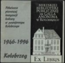 Półwiecze pierwszej instytucji kultury powojennej w Kołobrzegu