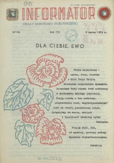 Informator : organ Samorządu Robotniczego. R.3/4, 1974 nr 6