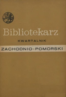 Bibliotekarz Zachodnio-Pomorski : biuletyn poświęcony sprawom bibliotek i czytelnictwa Pomorza Zachodniego. 1969 nr 3-4 (24)
