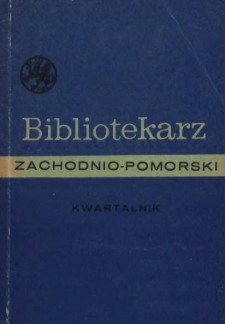 Bibliotekarz Zachodnio-Pomorski : biuletyn poświęcony sprawom bibliotek i czytelnictwa Pomorza Zachodniego. 1970 nr 1-2 (25)