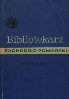 Bibliotekarz Zachodnio-Pomorski : biuletyn poświęcony sprawom bibliotek i czytelnictwa Pomorza Zachodniego. 1970 nr 3-4 (26)