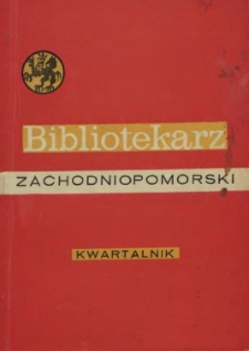 Bibliotekarz Zachodnio-Pomorski : biuletyn poświęcony sprawom bibliotek i czytelnictwa Pomorza Zachodniego. 1971 nr 1 (27)