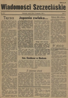 Wiadomości Szczecińskie : biuletyn Urzędu Informacji i Propagandy na Okręg Pomorze Zachodnie. R.1, 1945 nr 10