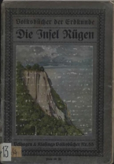 Die Insel Rügen : mit 39 Abblildungen und einem farbigen Umschlagbild