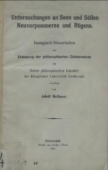 Untersuchungen an Seen und Söllen Neuvorpommerns und Rügens : Inaugural-Dissertation zur Erlangung der philosophischen Doktorwürde der hohen philosophischen Fakultät der Königlichen Universität Greifswald