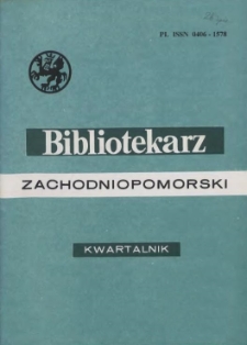 Bibliotekarz Zachodniopomorski : biuletyn poświęcony sprawom bibliotek i czytelnictwa Pomorza Zachodniego. R.37, 1996 nr 3 (94)