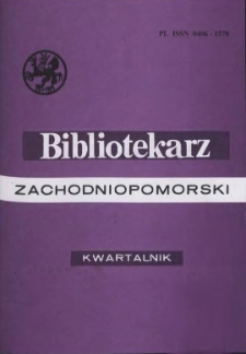 Bibliotekarz Zachodniopomorski : biuletyn poświęcony sprawom bibliotek i czytelnictwa Pomorza Zachodniego. R.41, 2000 nr 1 (104)