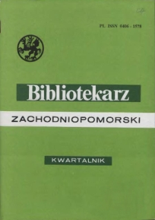 Bibliotekarz Zachodniopomorski : biuletyn poświęcony sprawom bibliotek i czytelnictwa Pomorza Zachodniego. R.42, 2001 nr 2-3 (108)