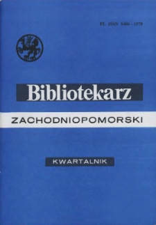 Bibliotekarz Zachodniopomorski : biuletyn poświęcony sprawom bibliotek i czytelnictwa Pomorza Zachodniego. R.43, 2002 nr 1 (110)