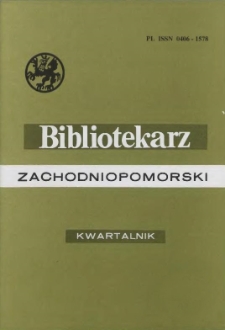 Bibliotekarz Zachodniopomorski : biuletyn poświęcony sprawom bibliotek i czytelnictwa Pomorza Zachodniego. R.44, 2003 nr 1 (113)