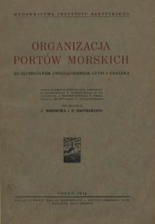 Organizacja portów morskich ze szczególnem uwzględnieniem Gdyni i Gdańska