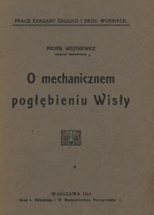 O mechanicznem pogłębieniu Wisły