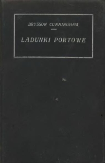 Ładunki portowe : przegląd i rozpatrzenie zalet różnych systemów manipulacji ładunkowej w portach