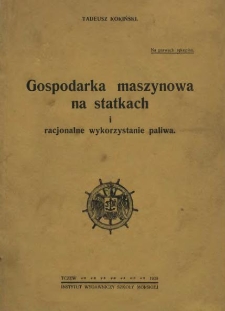 Gospodarka maszynowa na statkach i racjonalne wykorzystanie paliwa
