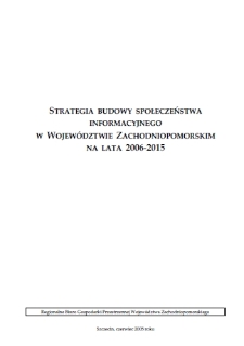 Strategia Budowy Społeczeństwa Informacyjnego w Wojew&oacute;dztwie Zachodniopomorskim na lata 2006-2015