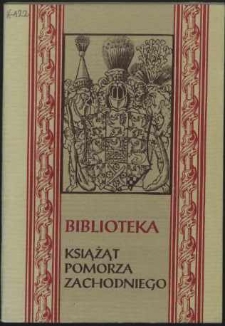 Biblioteka Książąt Pomorza Zachodniego : katalog
