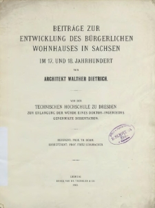 Beitr&auml;ge zur Entwicklung des b&uuml;rgerlichen Wohnhauses in Sachsen : im 17. und 18. Jahrhundert