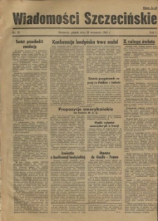 Wiadomości Szczecińskie : biuletyn Urzędu Informacji i Propagandy na Okręg Pomorze Zachodnie. R.1, 1945 nr 37