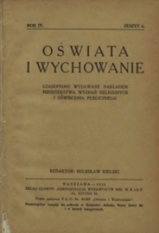 Oświata i Wychowanie. R.4, 1932 nr 6