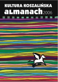 Kultura koszalińska : almanach 2006