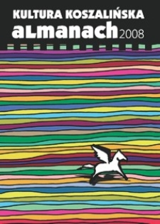 Kultura koszalińska : almanach 2008