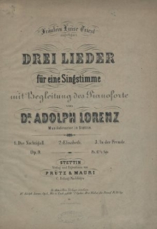 Drei Lieder : für eine Singstimme mit Begleitung des Pianoforte : Op.9