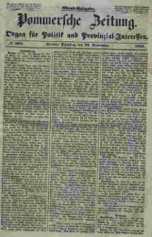 Pommersche Zeitung : organ für Politik und Provinzial-Interessen. 1853 Nr. 260