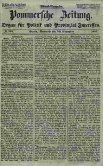 Pommersche Zeitung : organ f&uuml;r Politik und Provinzial-Interessen. 1853 Nr. 262