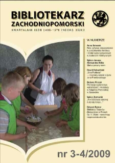 Bibliotekarz Zachodnio-Pomorski : biuletyn poświęcony sprawom bibliotek i czytelnictwa Pomorza Zachodniego. R.50, 2009 nr 3-4 (134)