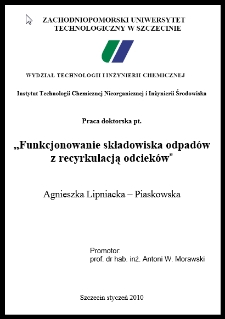 Funkcjonowanie składowiska odpad&oacute;w z recyrkulacją odciek&oacute;w