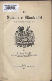 Die Familie v.[on] Manteuffel :(Freiberrlich Sächfisch-Niederlaufitzer Linie)