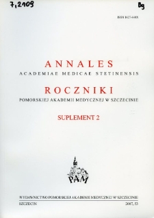 Annales Academiae Medicae Stetinensis = Roczniki Pomorskiej Akademii Medycznej w Szczecinie. 2007, 53, Supl. 2
