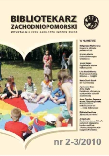Bibliotekarz Zachodnio-Pomorski : biuletyn poświęcony sprawom bibliotek i czytelnictwa Pomorza Zachodniego. R.51, 2010 nr 2-3 (136)