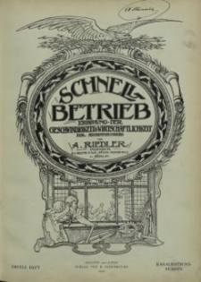 Schnellbetrieb Erhöhung der Geschwindigkeit & Wirtschaftlichkeit der Machinenebetriebe. Heft 1, Maschinentechnische Neuerungen im Dienste der Städtischen Schwemmkanalisationen und Fabrik-Entwässerungen