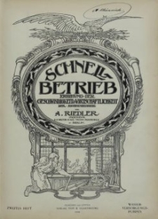 Schnellbetrieb Erhöhung der Geschwindigkeit & Wirtschaftlichkeit der Machinenebetriebe. Heft 2, Neure Wasserwerks-Pumpmaschinen für Städtische Wasserversorgungs-Anlagen