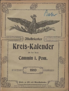 Illustrierter Kreis=Kalender für den Kreis Cammin i. Pom. 1910