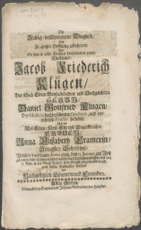 Die Zeitig-vollkommene Klugheit, Des zu grosser Hoffnung gebohrnen, Aber So fort erster Kindheit hinfallenden, zarten Kn&auml;bleins, Jacob Friederich Klugen, des [...] Daniel Gottfried Klugen, Der Medicin [...] Doctoris, und [...] der [...] Frauen Anna Elisabeth Cramerin, J&uuml;ngsten S&ouml;hnleins, Welches, da es kaum anno 1688. den. 15. Januar. zur Welt gebohren, den 13. Septemb. sofort wieder das Zeitliche verlassen, und den 7. Nov. in die Gross-V&auml;terl. Erb-Grufft eingesencket ward
