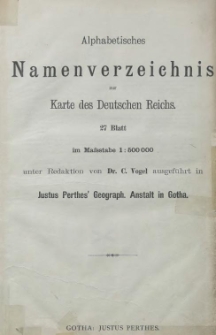 Alphabetisches Namenverzeichnis zur Karte des Deutschen Reichs