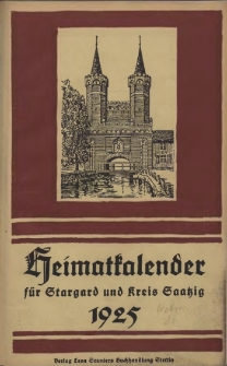 Heimatkalender für Stargard und Kreis Saatzig : für das Jahr ... . 1925