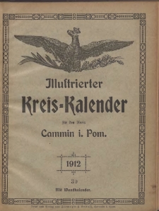Illustrierter Kreis=Kalender für den Kreis Cammin i. Pom. 1912