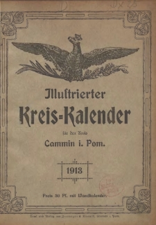 Illustrierter Kreis=Kalender für den Kreis Cammin i. Pom. 1913