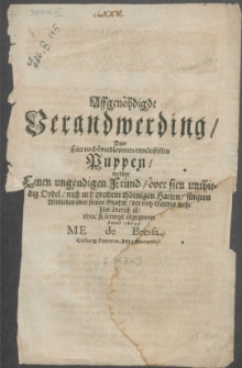 Affgenöhdigde Verandwerding, Dijer Hier noch överblevenen trutleifesten Puppen, wedder Ein ungeudigen Fründ, över sien unthiedig Ordel, nich uth qvadem thörnigen Harten, sünjern Mitlieden över sienen Grahm, dat nich Gaudes mehr hier överich iss, thor Körtwiel